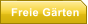 Freie G�rten